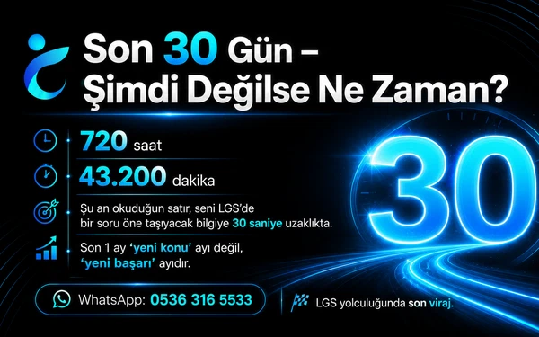 2026 LGS’ye Son 30 Gün: Öğrenci ve Veli için Net Yol Haritası