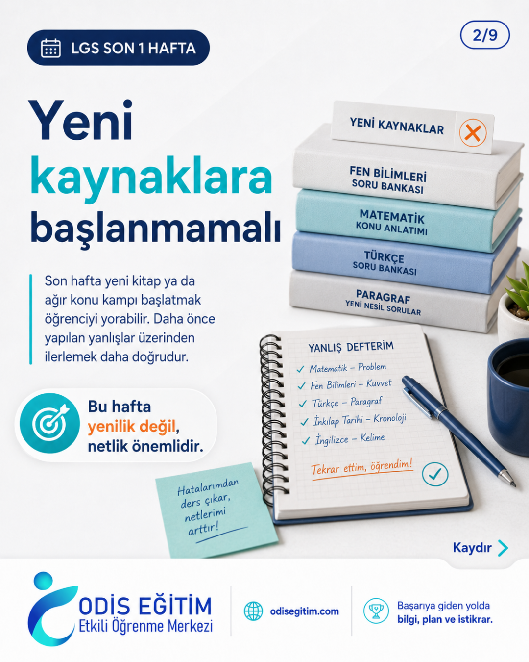 LGS son hafta yeni kaynaklara başlanmamalı